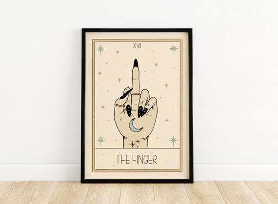 Funny Tarot Wall Art Print, The Finger, Gothic Witchy Middle Finger Poster, Occult Decor for Edgy Boho Home or Gift