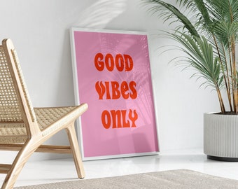 Good Vibes Only Pink Print, Colourful Wall Art
