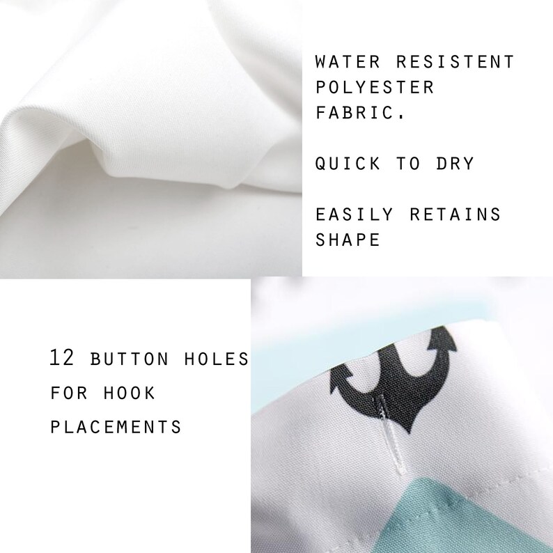 May include: White shower curtain with a blue and white anchor design. The curtain is made of water-resistant polyester fabric and has 12 button holes for hooks. The text "WATER RESISTENT POLYESTER FABRIC. QUICK TO DRY EASILY RETAINS SHAPE" is printed on the curtain.