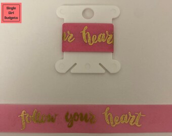 Washi Tape Sample 24" - Gold Foil Follow Your Heart