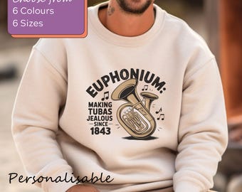 Personalised Euphonium Player Sweatshirt: Funny Brass Band Gift