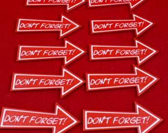 Don't Forget -  Custom Reminder Tokens (10 - Doublesided)