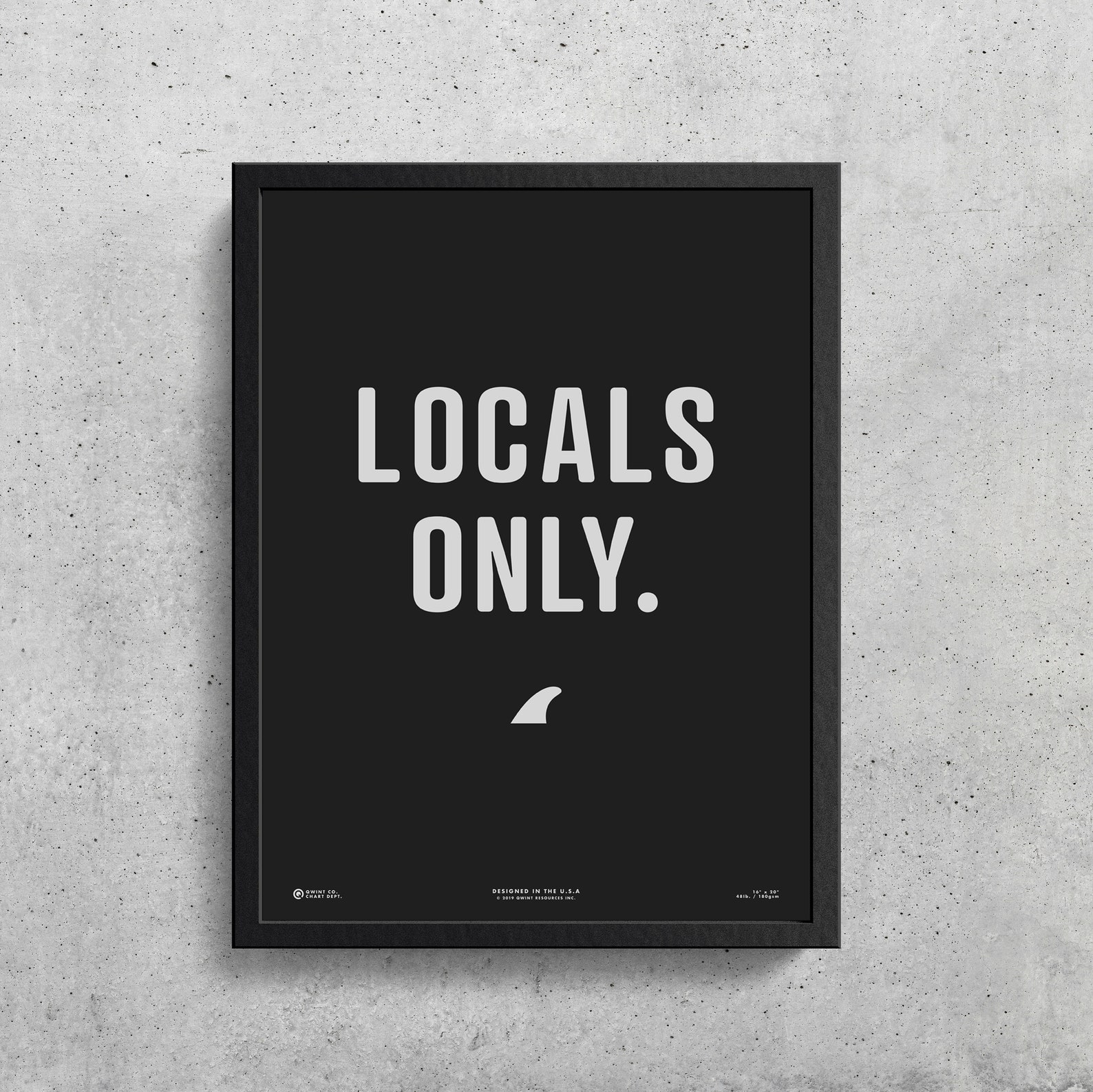 Only print. Locals only.