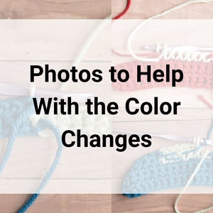 May include: Close-up of two crochet projects with different color changes. The text "Photos to Help With the Color Changes" is visible in the image.