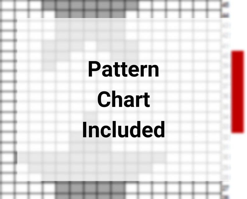May include: A black and white grid pattern with the text "Pattern Chart Included" in the center.