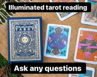 Ask your questions and receive answers I will use the illuminated tarot deck to answer any questions