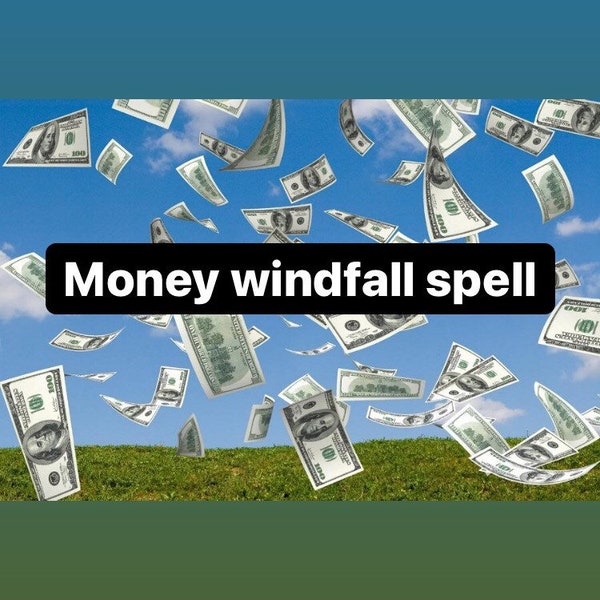 Money windfall powerful spell to bring money to you spellcasting service