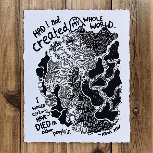 My Whole World - 8" x 10" Hand Torn Deckled Edge Art Print - Intricate Pen & Ink, Anais Nin Quote, Surreal, Witchy, Outsider, Dark, Lowbrow
