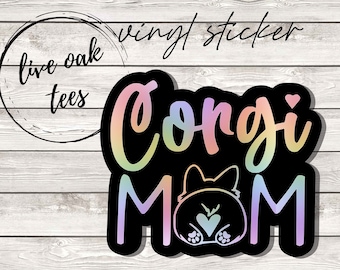 Corgi Mom Vinyl Sticker