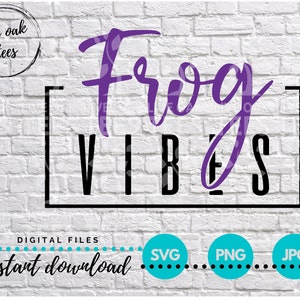 Frog VIBES - digital cut files