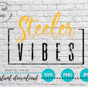 Steeler VIBES - SVG