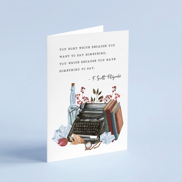 F. Scott Fitzgerald - Tarjeta con cita literaria "Algo que decir" - Tarjeta para escritor - Ecológica - Reciclada - Tarjeta literaria