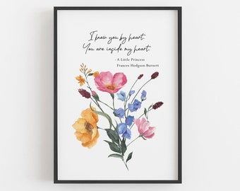 A Little Princess - 'I Know You By Heart' Literary Quote Print - Frances Hodgson Burnett - Digital Download