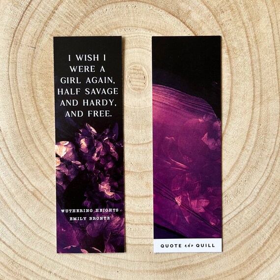 Wuthering Heights 'half Savage and Hardy and Free' Bookmark Emily Bronte  Literary Bookmark Gifts for Book Lovers Eco-friendly 