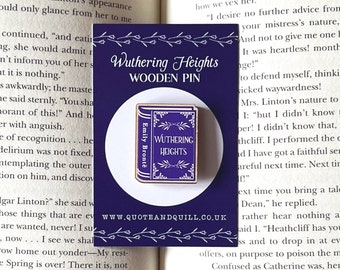 Wuthering Heights Wooden Pin - Emily Bronte - Book Pin - Bookish - Gifts for Book Lovers - Eco-Friendly - Literary Gift