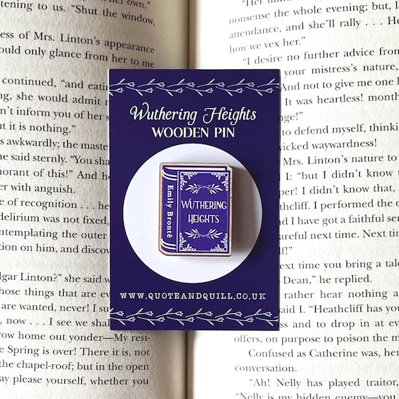 Wuthering Heights Wooden Pin - Emily Bronte - Book Pin - Bookish - Gifts for Book Lovers - Eco-Friendly - Literary Gift