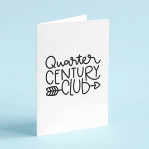Carte de club Quarter Century - carte du 25e anniversaire - recyclée - respectueuse de l'environnement - vierge à l'intérieur