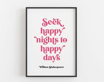 Romeo and Juliet - 'Seek Happy Nights' Digital Print - White Background - William Shakespeare - Literary Quote - Download