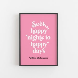 Romeo and Juliet - &#39;Seek Happy Nights&#39; Digital Print - Pink Background - William Shakespeare - Literary Quote - Download