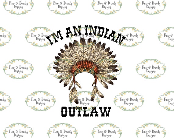 Indian Outlaw... PNG JPG Digital Download | Etsy