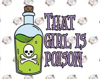 That girl is poison