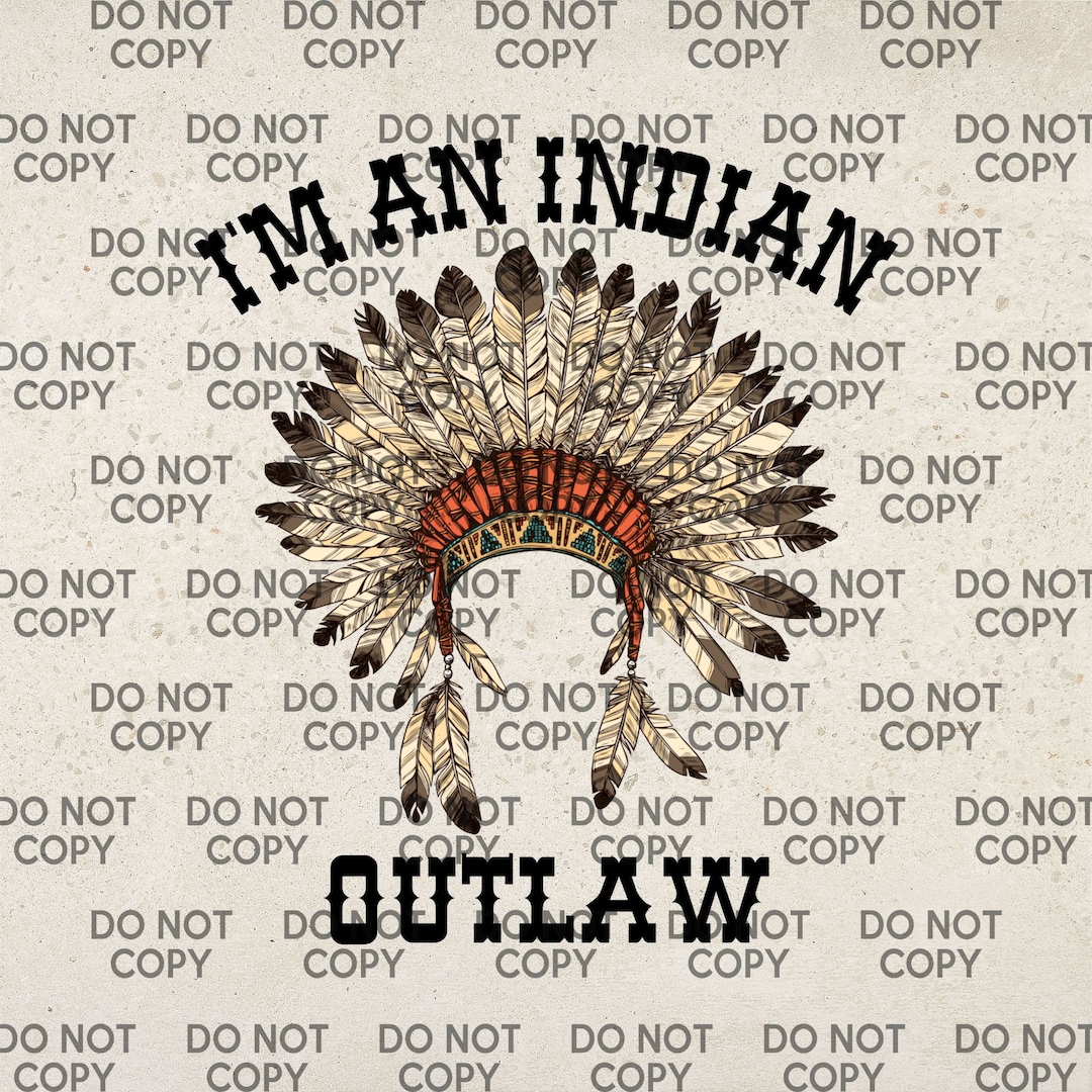 Indian Outlaw... PNG, JPG, Digital Download - Etsy