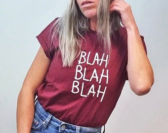 T-Shirt *Blah Blah Blah*