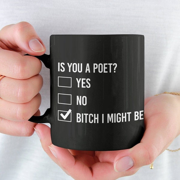 Poet gift, poet black mug, gift for poet, poet gag gift, poetry gift, poetry mug, poetry gag gift - Is you a poet