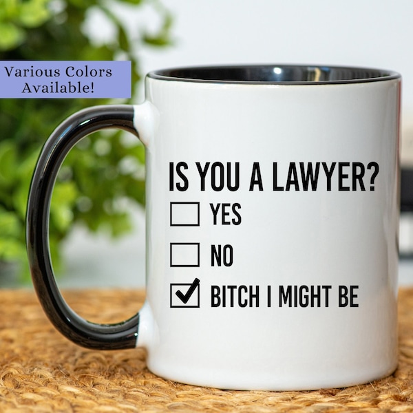 Lawyer Gift, Lawyer Mug, Gift For Lawyer, Lawyer Coffee Mug, Lawyer Cup, Lawyer Gifts For Men, Lawyer Gifts For Women, Is You a Lawyer Mug