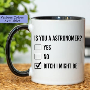 Astronomer Mug, Astronomer Gift, Astronomy Mug, Astronomy Gift, Astronomer Coffee Mug, Astronomer Cup, Astronomy Gifts For Women