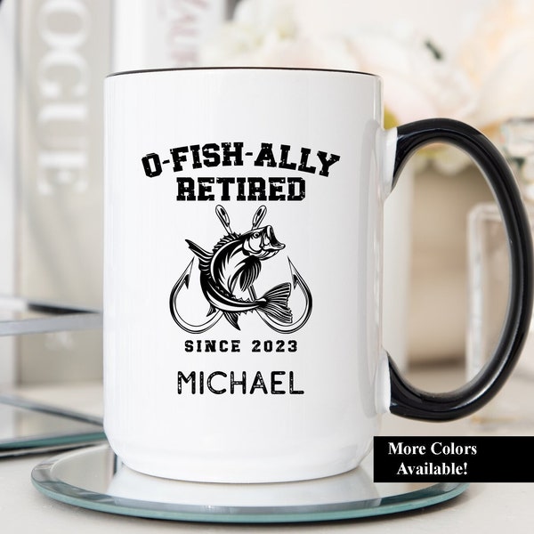 O-Fish-Ally Retired Since Mug, Fishing Retirement Mug, Retirement Gift for Men, Officially Retired Cup, Men Retirement Gift