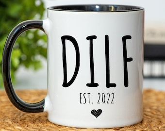 New Dad Mug, New Dad DILF Mug, New Dad Gifts, New Dad Coffee Cup, New Dad Coffee Mug, New Dad Birthday Gift, DILF Coffee Mug, DILF Cup