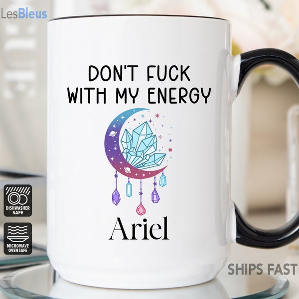 Dont Fuck With My Energy Mug Personalized, Witchy Gifts For Women, Witchy Coffee Mug, Witchy Coffee Cup, Moon Crystal Mug, Moon Crystal Cup