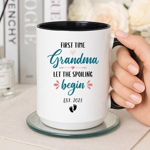 First Time Grandma Let The Spoiling Begin Mug, Gift For New Grandma, New Grandma Mug, Grandma To Be Cup, Grandma Announcement Gift Mug