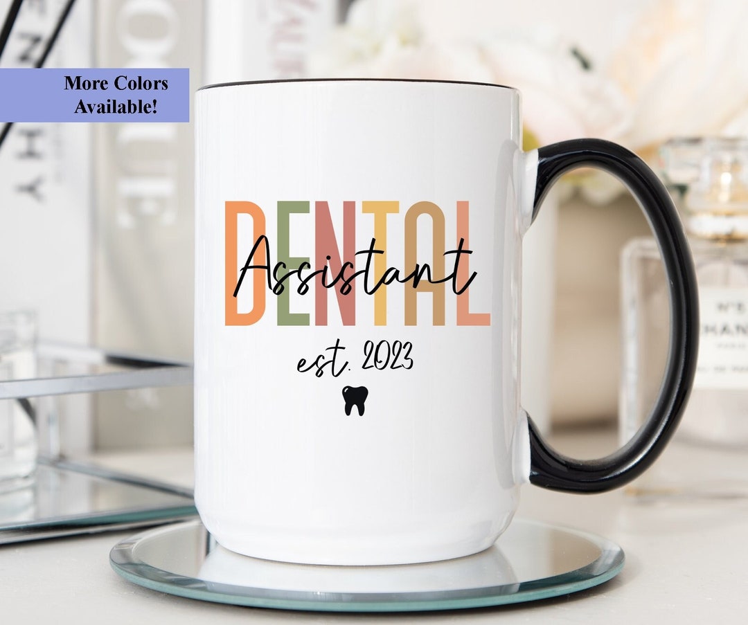 Dental Assistant Est Mug, Dental Assistant Gift, Dental Assistant Cup, Dental Assistant