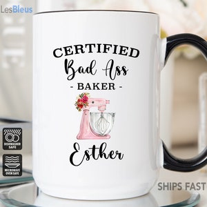 Baker Mug, Baker Gifts, Certified Bad Ass Baker Mug, Gift For Bakers, Patissier Gift, Baker Coffee Cup, Pastry Chef Gift, Baker Coffee Mug