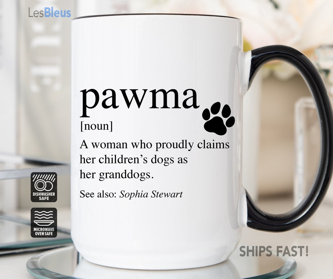 Dog Grandma Mug, Dog Grandma Gifts, Pawma Mug, Pawma Gifts, Dog Grandma