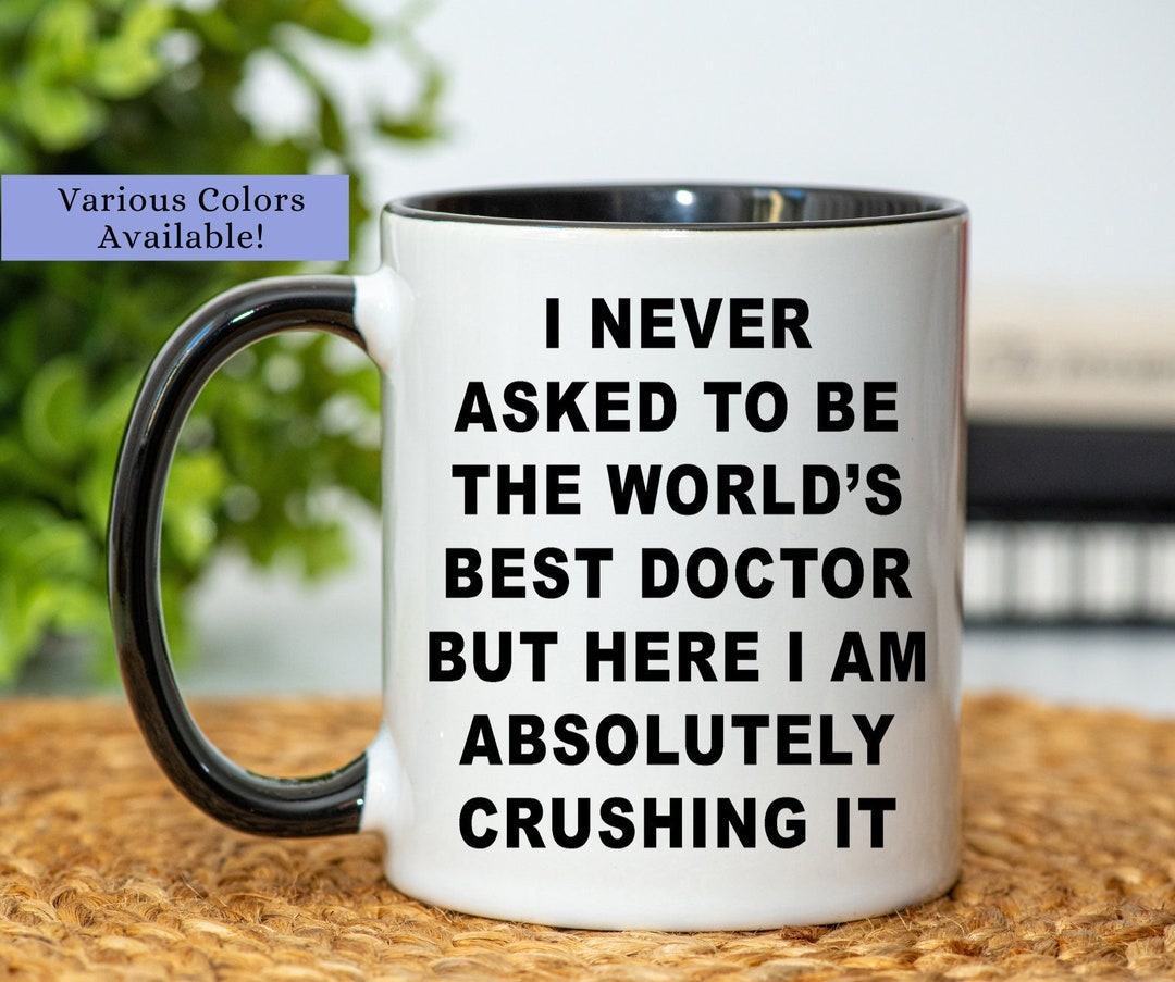Doctor Gift, Doctor Mug, Doctor Cup, Doctor Coffee Mug, Doctor