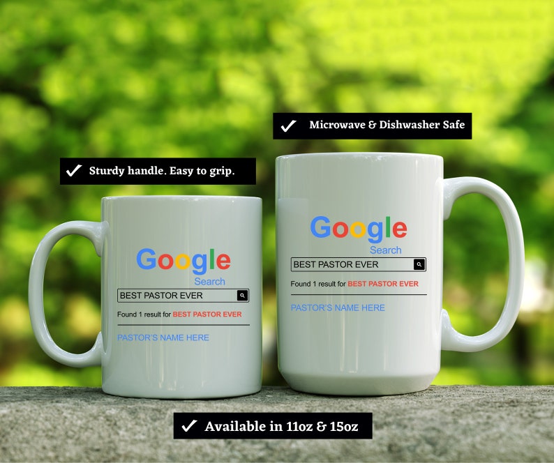 May include: Two white ceramic mugs with a Google Search interface graphic. The text reads BEST PASTOR EVER in the search bar and below, with PASTOR'S NAME HERE. Features include a sturdy handle, microwave and dishwasher safety, and 11oz and 15oz sizes.