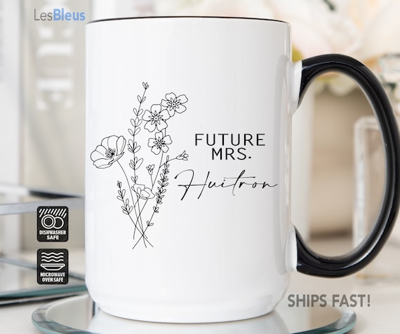 Future Mrs Mug, Personalized Future Mrs Mug, Bride Gift, Engagement Mug, Bride Mug, Engagement Gift Mug, Future Mrs Gifts, Bride To Be Gift