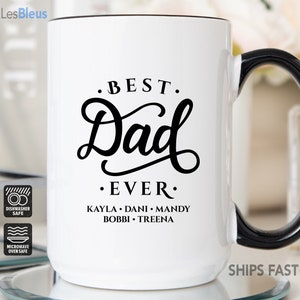 Best Dad Ever Mug, Dad Coffee Mug, Best Dad Ever Coffee Mug, Best Dad Ever Gift, Father&#39;s Day Mug, Dad Coffee Cup, Dad Gift Mug, Dad Cup