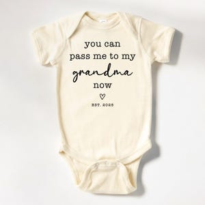 You Can Pass Me To My Grandma Onesie®, First Time Grandma Gift Baby Bodysuit (LB-MIDCT831)