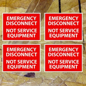 Emergency Disconnect Not Service Equipment Sticker Decal Electrician ID Label Vinyl - 4 for 1 - 5.2" wide