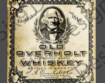 May include: Vintage label for Old Overholt Whiskey, a registered brand bottled in bond. The label features a portrait of a man with a beard and a wheat stalk design. The text "Established 1810" is visible in the upper right corner.