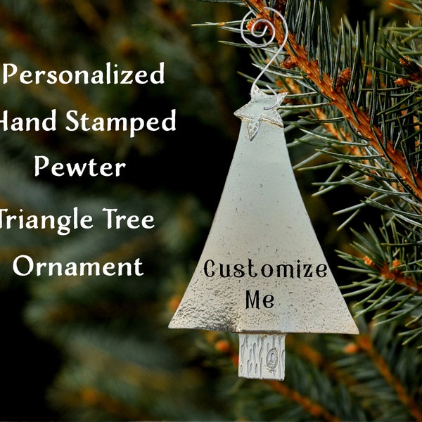 This limited edition, customized metal hand-stamped pewter triangle tree ornament is the perfect addition to your holiday decor!