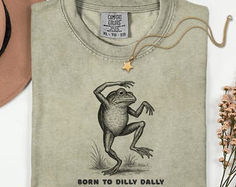 Comfort Colors® Born To Dilly Dally Frog Shirt, Funny Frog Shirt, Frog Cottagecore Shirt, Vintage Frog, Frog Lover Gift, Sarcastic Humor