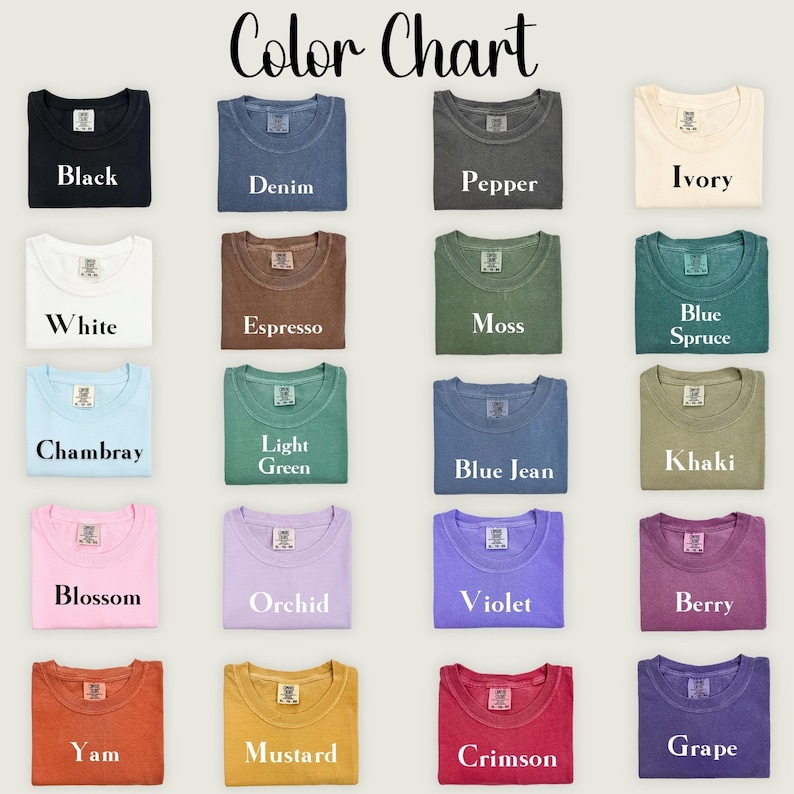May include: A color chart featuring various t-shirt colors, including black, denim, pepper, and ivory. Other colors are white, espresso, moss, blue spruce, chambray, light green, blue jean, khaki, blossom, orchid, violet, berry, yam, mustard, crimson, and grape.