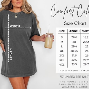 May include: A dark gray unisex t-shirt with a size chart showing length and width measurements in inches. The chart includes sizes S to 4XL. The text "Comfort Colors" and "1717 Unisex Tee Shirt" are also visible.