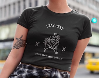 Stay Sexy Don't Get Murdered Women’s Crop Tee, SSDGM, SSDGM gifts, Stay Sexy Don't Get Murdered shirt, Murderino shirt, MFM shirt