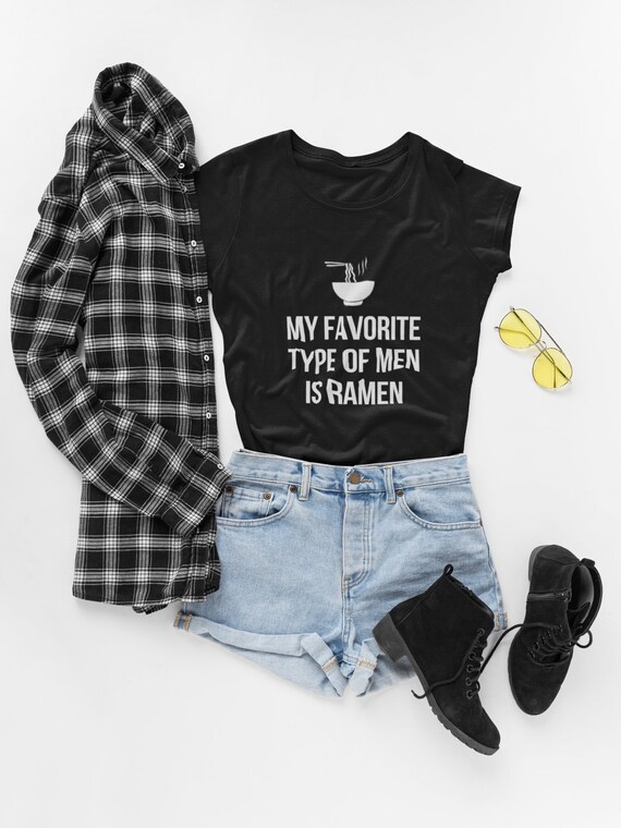 My Favorite Type Of Men Is Ramen | Noodles Shirt Funny Gift My Favorite Type Of Men Is Ramen | Noodles Shirt Funny Gift